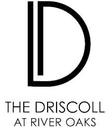 D THE DRISCOLL AT RIVER OAKS logo