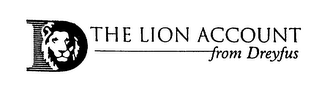 D THE LION ACCOUNT FROM DREYFUS logo