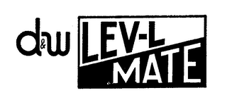 D & W LEV-L MATE logo