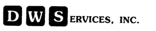 D W S ERVICES, INC.