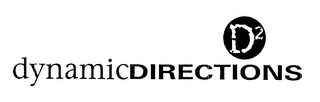 D2 DYNAMICDIRECTIONS