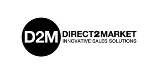 D2M DIRECT2MARKET INNOVATIVE SALES SOLUTIONS logo