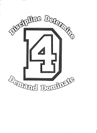 D4 DISCIPLINE DETERMINE DEMAND DOMINATE logo