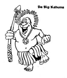 DA BIG KAHUNA
