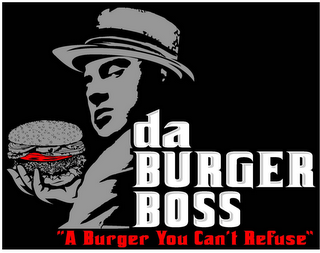 DA BURGER BOSS "A BURGER YOU CAN'T REFUSE" logo