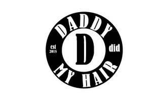 DADDY DID MY HAIR D logo