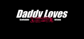 DADDY LOVES MOTORCYCLES SCOTTSDALE ARIZONA logo