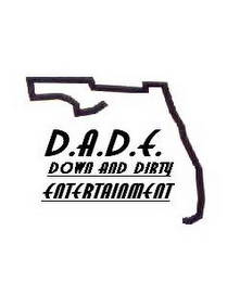 D.A.D.E. DOWN AND DIRTY ENTERTAINMENT logo