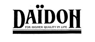 DAIDOH FOR HIGHER QUALITY IN LIFE logo