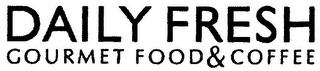 DAILY FRESH GOURMET FOOD&COFFEE logo