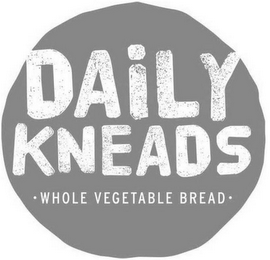 DAILY KNEADS · WHOLE VEGETABLE BREAD ·
