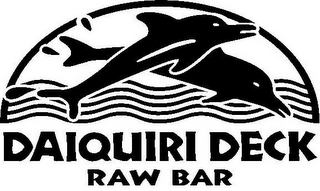 DAIQUIRI DECK RAW BAR