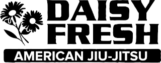 DAISY FRESH AMERICAN JIU-JITSU logo