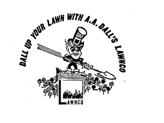 DALL UP YOUR LAWN WITH A.A. DALL'S LAWNCO logo