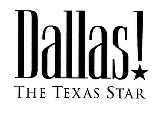 DALLAS! THE TEXAS STAR logo