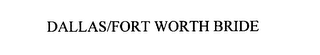 DALLAS/FORT WORTH BRIDE logo