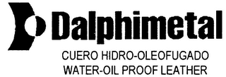 DALPHIMETAL CUERO HIDRO-OLEOFUGADO WATER-OIL PROOF LEATHER logo