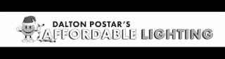 DALTON POSTAR'S AFFORDABLE LIGHTING