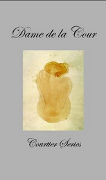 DAME DE LA COUR COURTIER SERIES logo