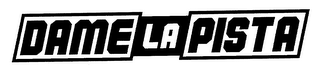 DAME LA PISTA logo