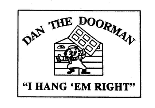 DAN THE DOORMAN "I HANG 'EM RIGHT" logo
