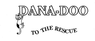 DANA-DOO TO THE RESCUE logo
