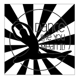 DANCE LIKE YOU MEAN IT! logo