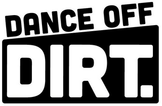 DANCE OFF DIRT. logo