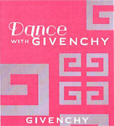 DANCE WITH GIVENCHY GG GIVENCHY