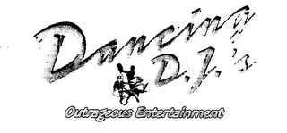 DANCING D.J.'S OUTRAGEOUS ENTERTAINMENT logo