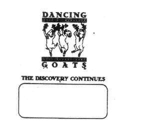 DANCING GOATS THE DISCOVERY CONTINUES 57 ELIOT STREET-SOUTH NATICK MA 01760 (508) 655.GOAT (4628).FAX (508) 655.3286 logo