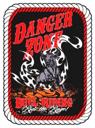 DANGER ZONE BULL RIDING RIDE THE RAGE! logo
