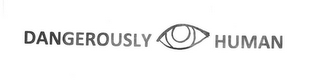 DANGEROUSLY HUMAN logo