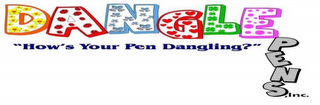 DANGLE PENS, INC. "HOW'S YOUR PEN DANGLING?" logo