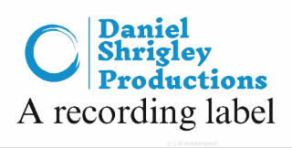 DANIEL SHRIGLEY PRODUCTIONS A RECORDING LABEL @DANIELSHRIGLEY5 logo