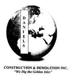 DANIELS CONSTRUCTION & DEMOLITION INC. "WE DIG THE GOLDEN ISLES" logo