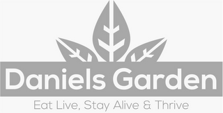 DANIELS GARDEN EAT LIVE, STAY ALIVE & THRIVE logo