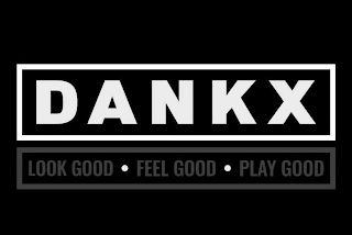 DANKX LOOK GOOD· FEEL GOOD· PLAY GOOD logo