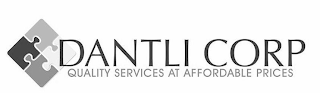 DANTLI CORP QUALITY SERVICES AT AFFORDABLE PRICES logo