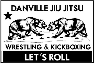 DANVILLE JIU JITSU WRESTLING & KICKBOXING LET'S ROLL logo