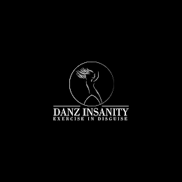 DANZ INSANITY EXERCISE IN DISGUISE logo