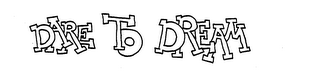DARE TO DREAM logo