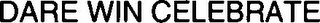 DARE WIN CELEBRATE logo