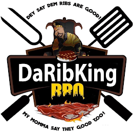 DARIBKING DEY SAY DEM RIBS ARE GOOD! MYMOMMA SAY THEY GOOD TOO! logo