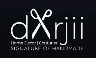 DARJII HOME DECOR COUTURIER SIGNATURE OF HANDMADE logo