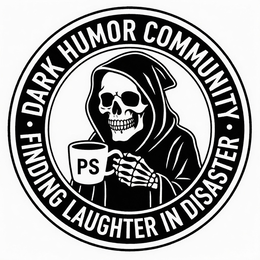 DARK HUMOR COMMUNITY PS FINDING LAUGHTER IN DISASTER logo