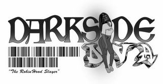 DARKSIDE DIVA "THE ROBIN HOOD SLAYER" ROBIN HOOD SLAYER logo