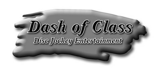 DASH OF CLASS DISC JOCKEY ENTERTAINMENT logo