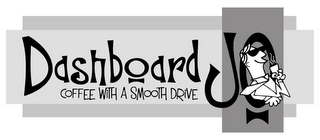 DASHBOARD JO COFFEE WITH A SMOOTH DRIVE logo
