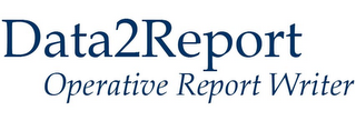 DATA2REPORT OPERATIVE REPORT WRITER logo